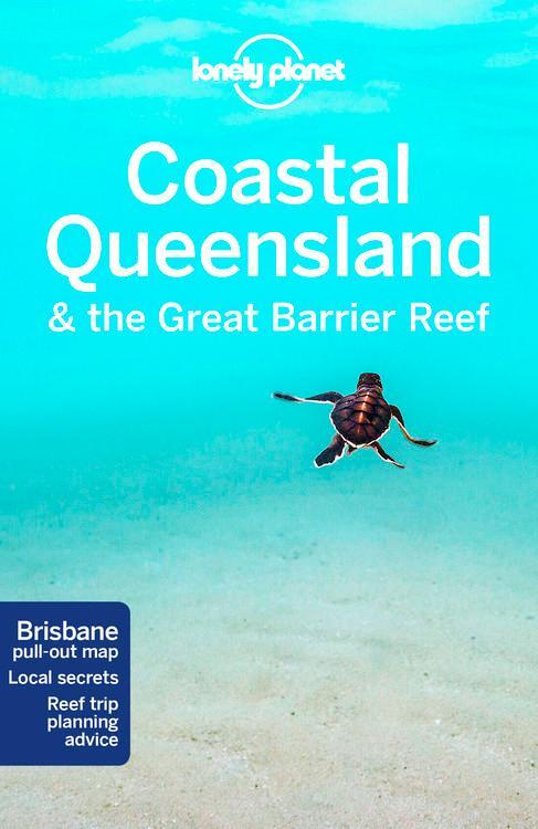 Cover: 9781786571557 | Lonely Planet Coastal Queensland &amp; the Great Barrier Reef | Buch