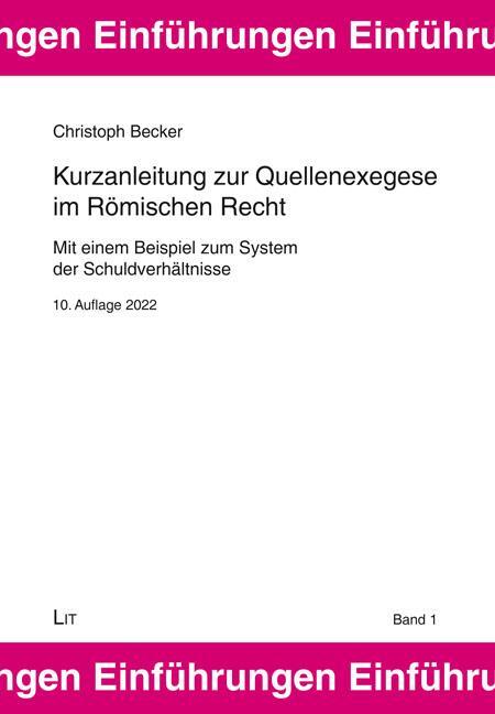Cover: 9783643151025 | Kurzanleitung zur Quellenexegese im Römischen Recht | Christoph Becker