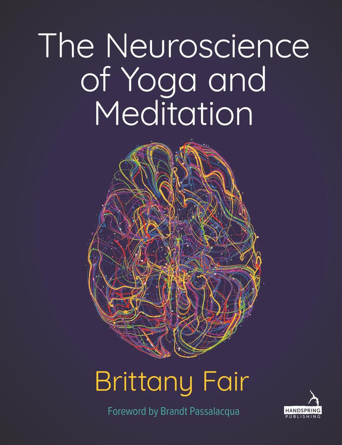 Cover: 9781913426439 | The Neuroscience of Yoga and Meditation | Brittany Fair | Taschenbuch