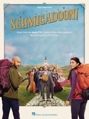 Cover: 9781705152409 | Schmigadoon - Music from the Apple Tv+ Original Series: Vocal...