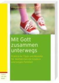 Cover: 9783460080294 | Mit Gott zusammen unterwegs | Irmgard/Stahn, Helga Huber | Taschenbuch