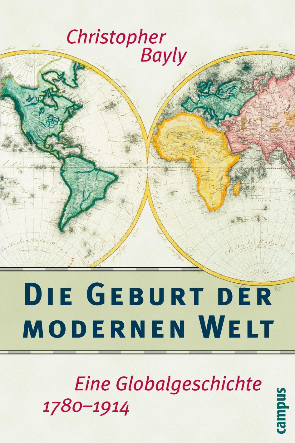 Cover: 9783593387246 | Die Geburt der modernen Welt | Eine Globalgeschichte 1780-1914 | Bayly