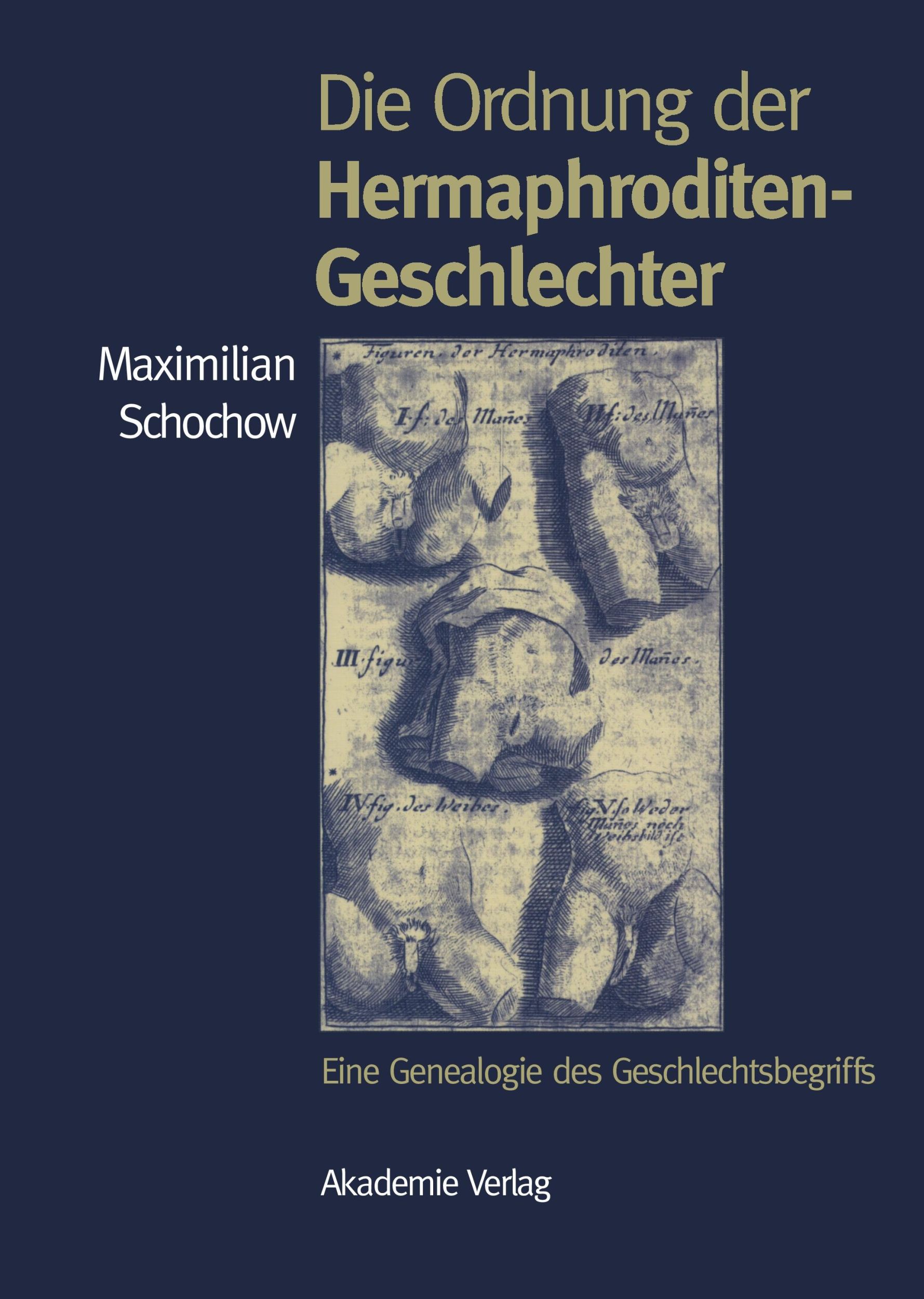 Cover: 9783050046303 | Die Ordnung der Hermaphroditen-Geschlechter | Maximilian Schochow