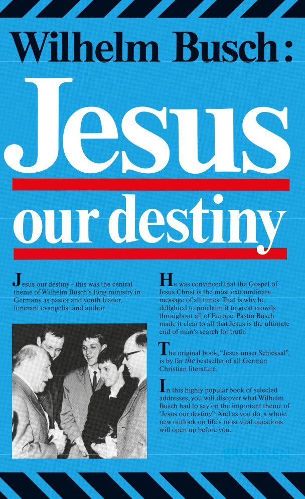 Cover: 9783038482796 | Jesus, Our Destiny | Wilhelm Busch | Taschenbuch | 222 S. | Englisch