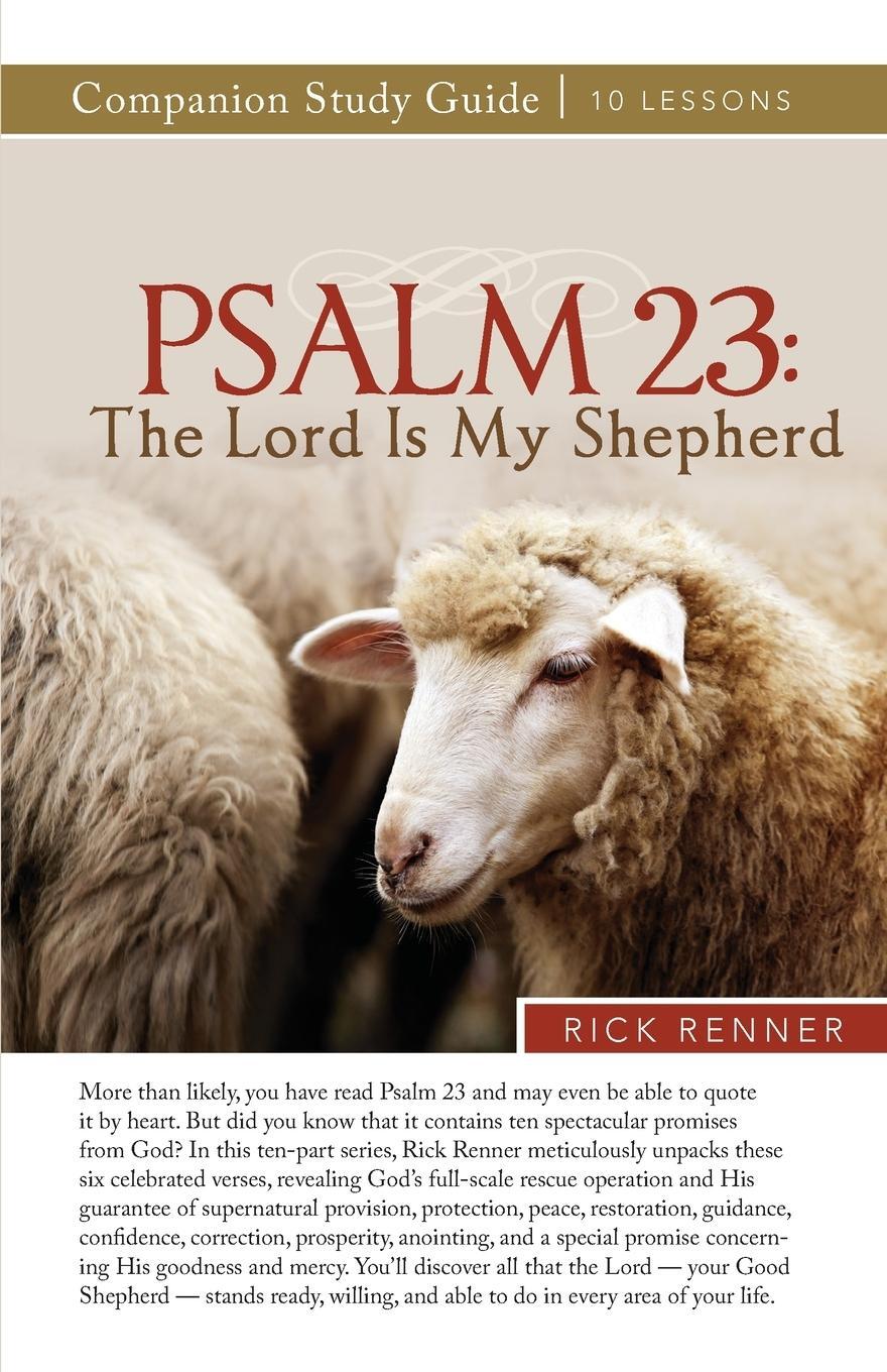 Cover: 9781680318937 | Psalm 23 | The Lord Is My Shepherd Study Guide | Rick Renner | Buch