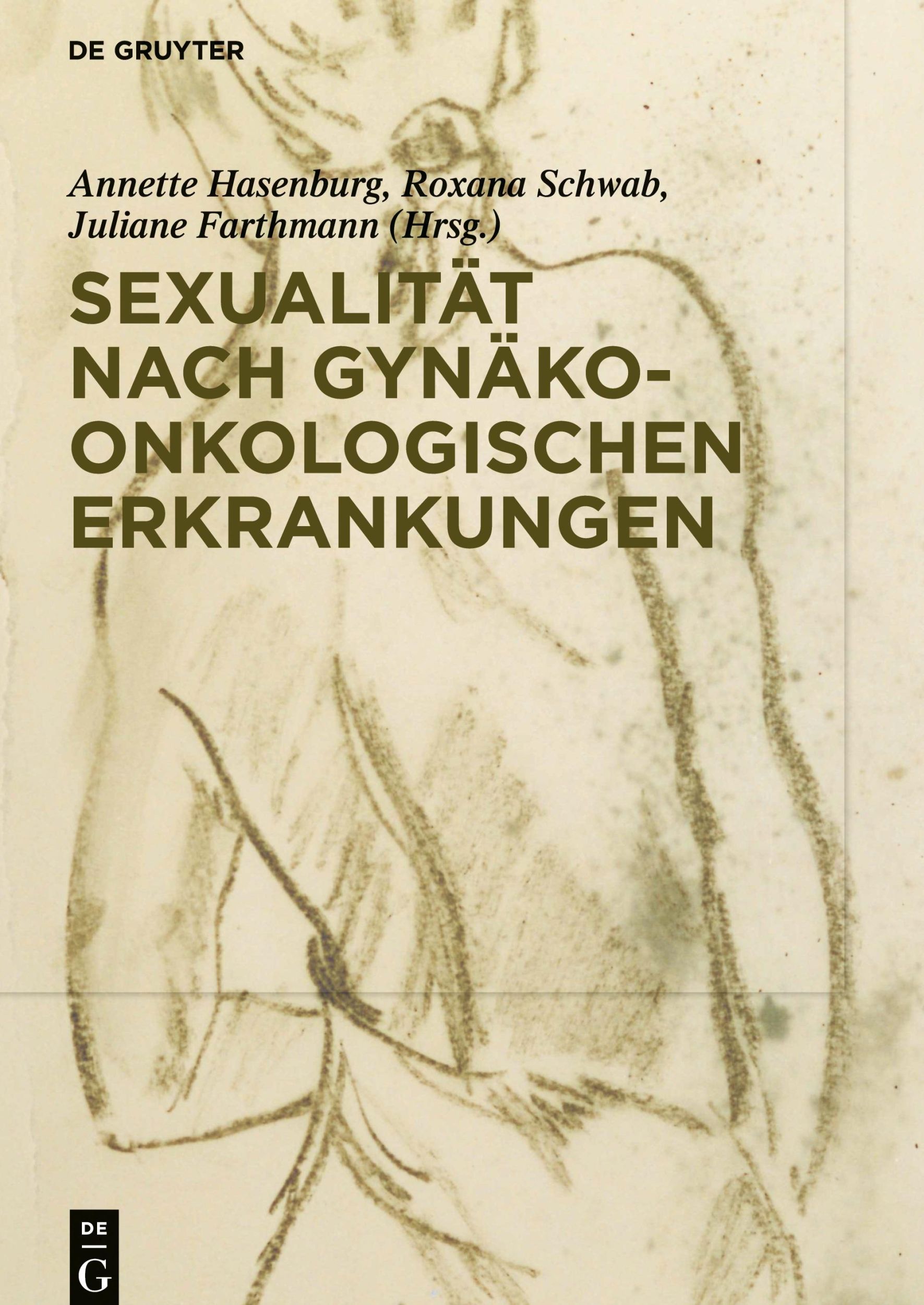 Cover: 9783110539387 | Sexualität nach gynäko-onkologischen Erkrankungen | Hasenburg (u. a.)