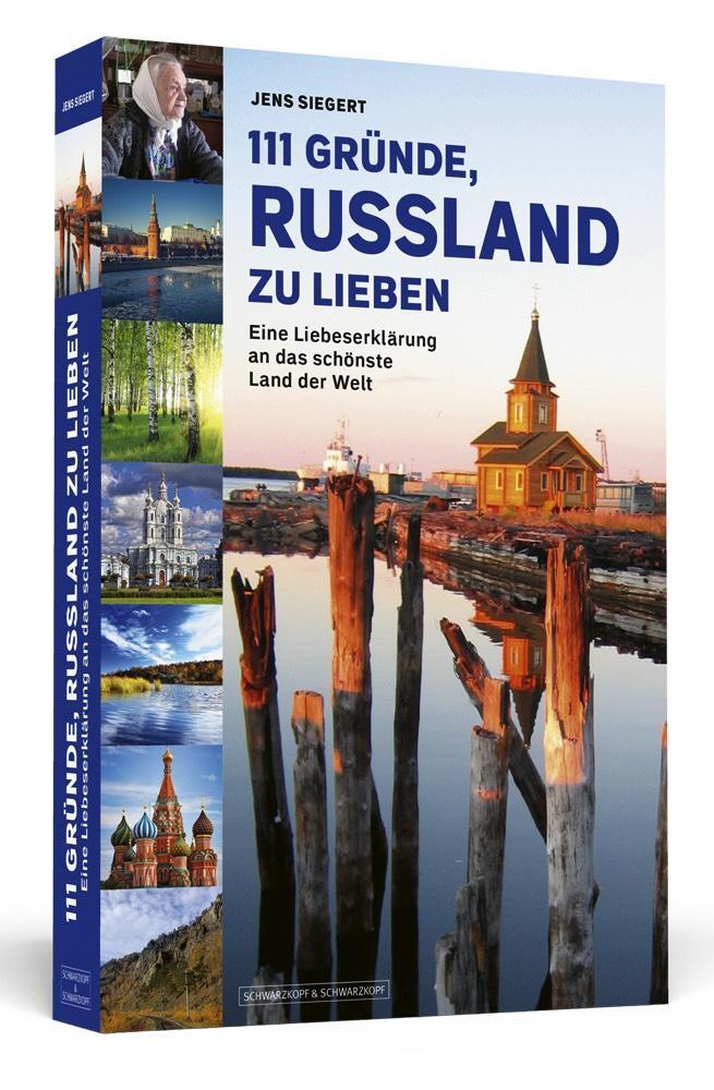 Cover: 9783942665490 | 111 Gründe, Russland zu lieben | Jens Siegert | Taschenbuch | Deutsch