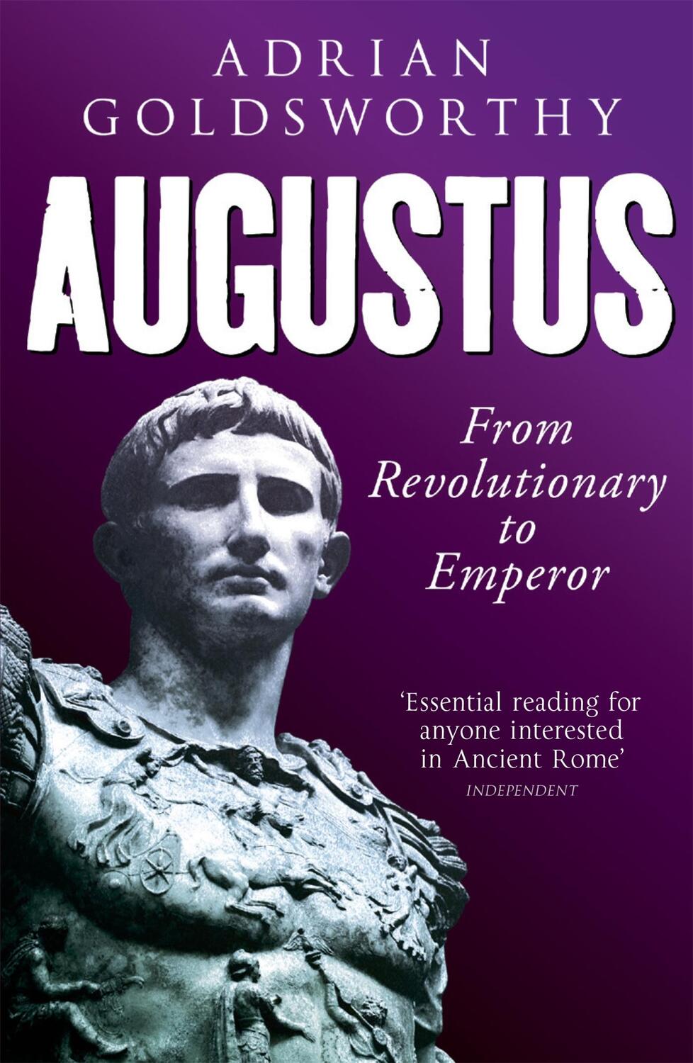 Cover: 9780753829158 | Augustus | From Revolutionary to Emperor | Adrian Goldsworthy (u. a.)