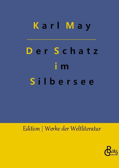 Cover: 9783966379618 | Der Schatz im Silbersee | Karl May | Buch | 432 S. | Deutsch | 2022