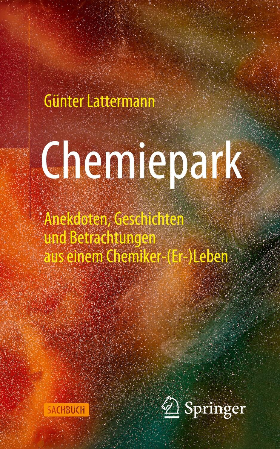 Cover: 9783662621738 | Chemiepark | Günter Lattermann | Taschenbuch | XV | Deutsch | 2021