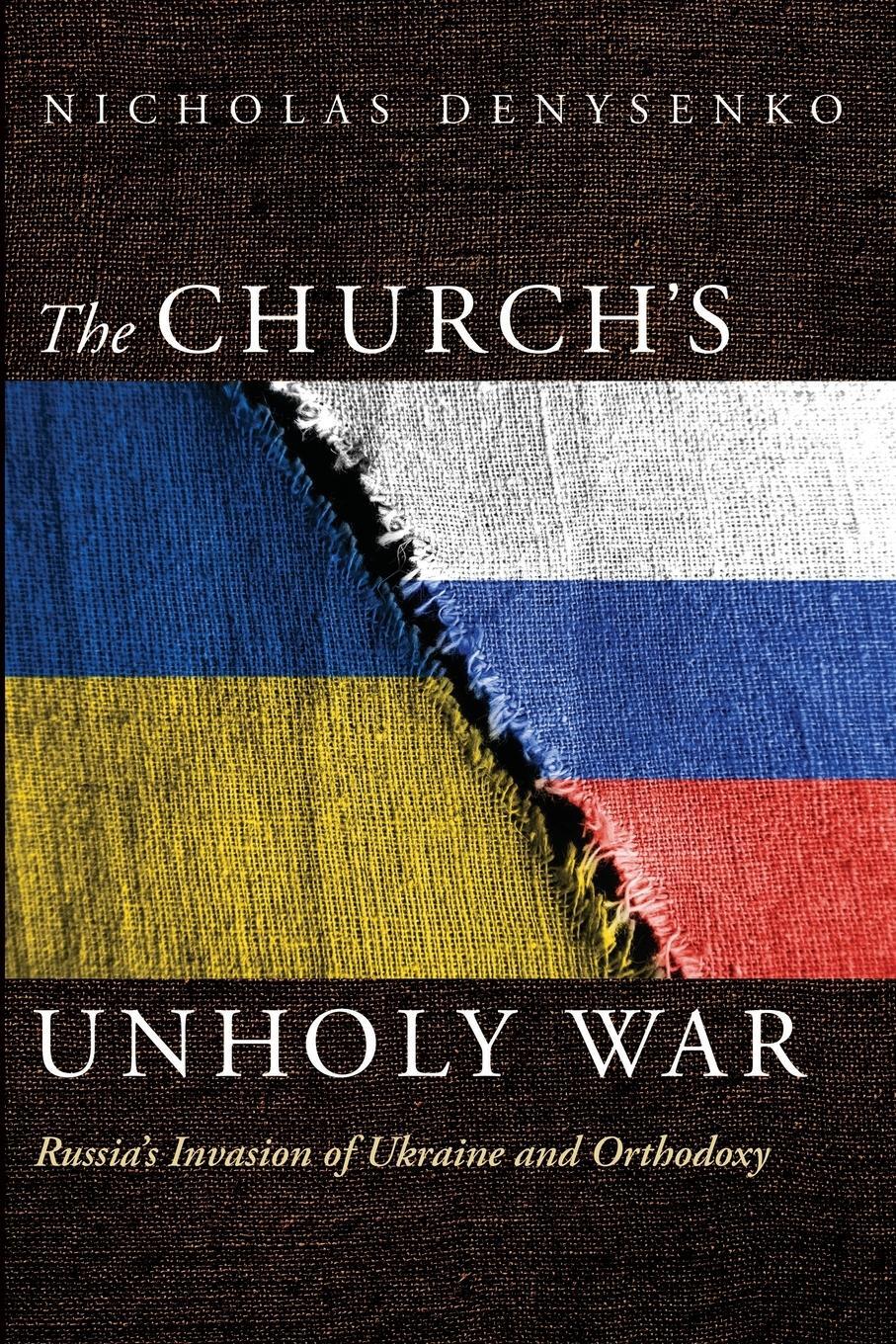 Cover: 9781666748154 | The Church's Unholy War | Nicholas Denysenko | Taschenbuch | Paperback