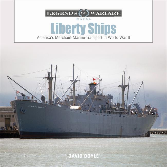 Cover: 9780764359590 | Liberty Ships | America's Merchant Marine Transport in World War II