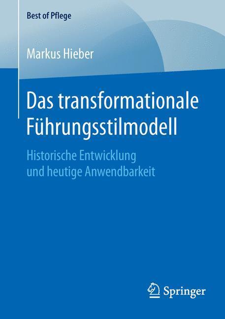 Cover: 9783658114695 | Das transformationale Führungsstilmodell | Markus Hieber | Taschenbuch