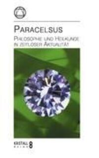 Cover: 9783938540244 | Paracelsus | Philosophie und Heilkunde in zeitloser Aktualität | Buch