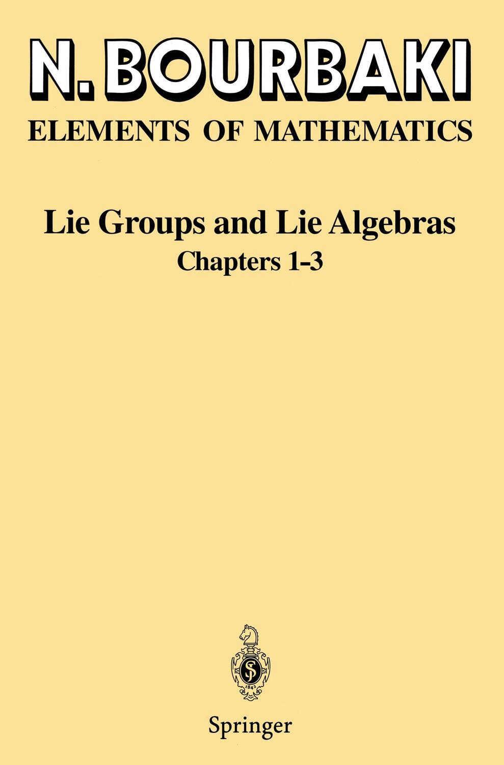 Cover: 9783540642428 | Lie Groups and Lie Algebras | Chapters 1-3 | N. Bourbaki | Taschenbuch
