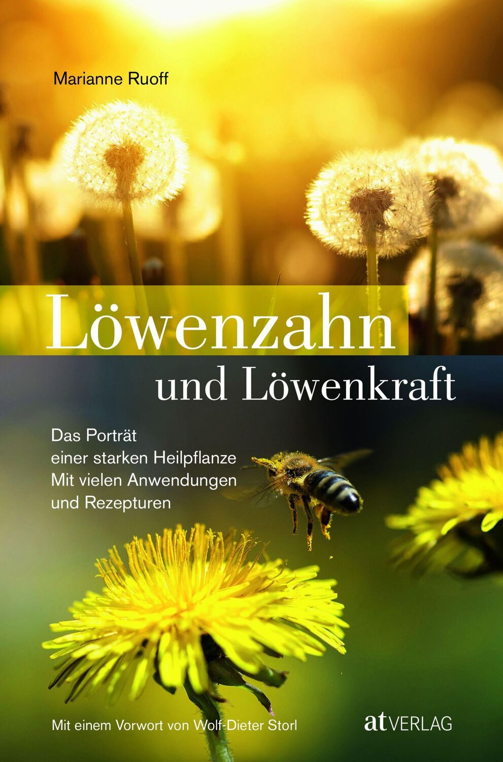 Cover: 9783038009603 | Löwenzahn und Löwenkraft | Marianne Ruoff | Buch | 160 S. | Deutsch