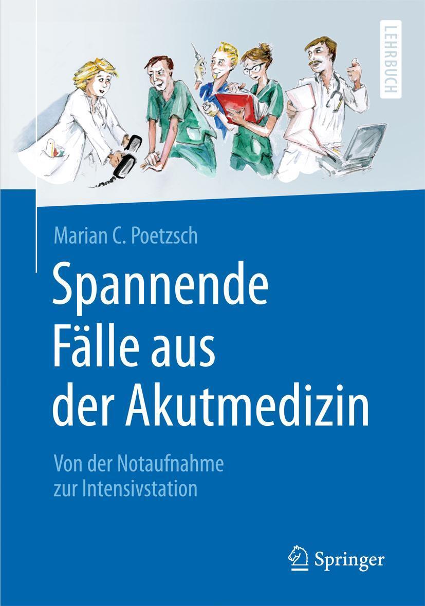Cover: 9783662466063 | Spannende Fälle aus der Akutmedizin | Marian C. Poetzsch | Taschenbuch