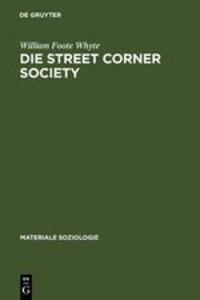 Cover: 9783110152272 | Die Street Corner Society | Die Sozialstruktur eines Italienerviertels