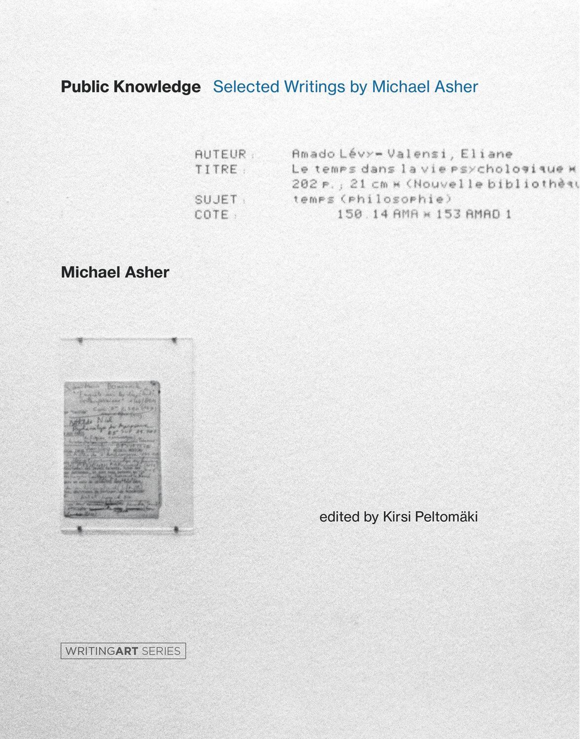Cover: 9780262042673 | Public Knowledge: Selected Writings by Michael Asher | Michael Asher