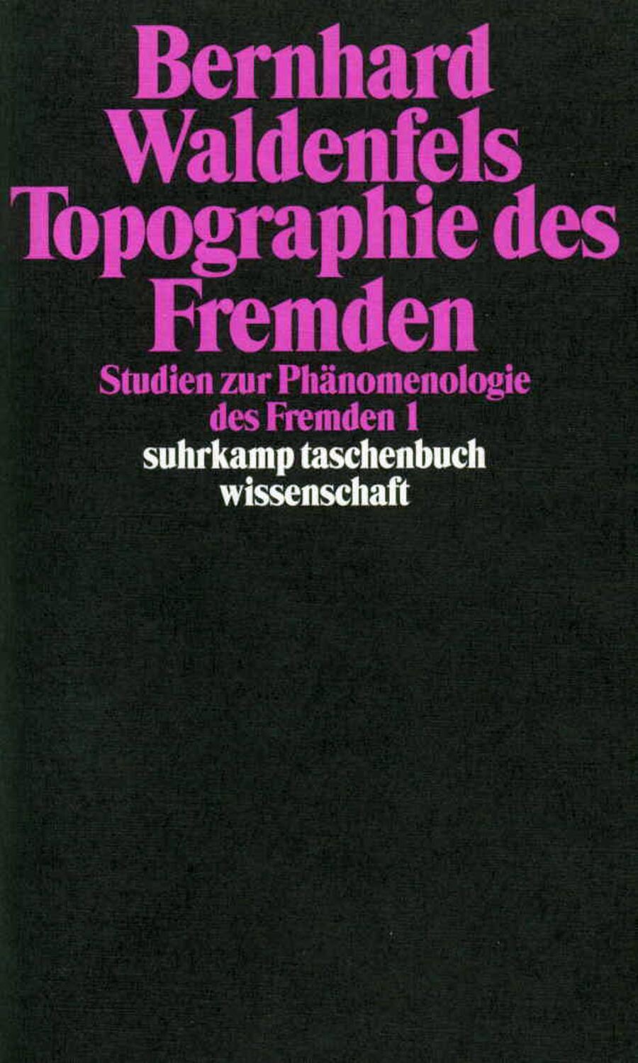 Cover: 9783518289204 | Topographie des Fremden | Studien zur Phänomenologie des Fremden 1