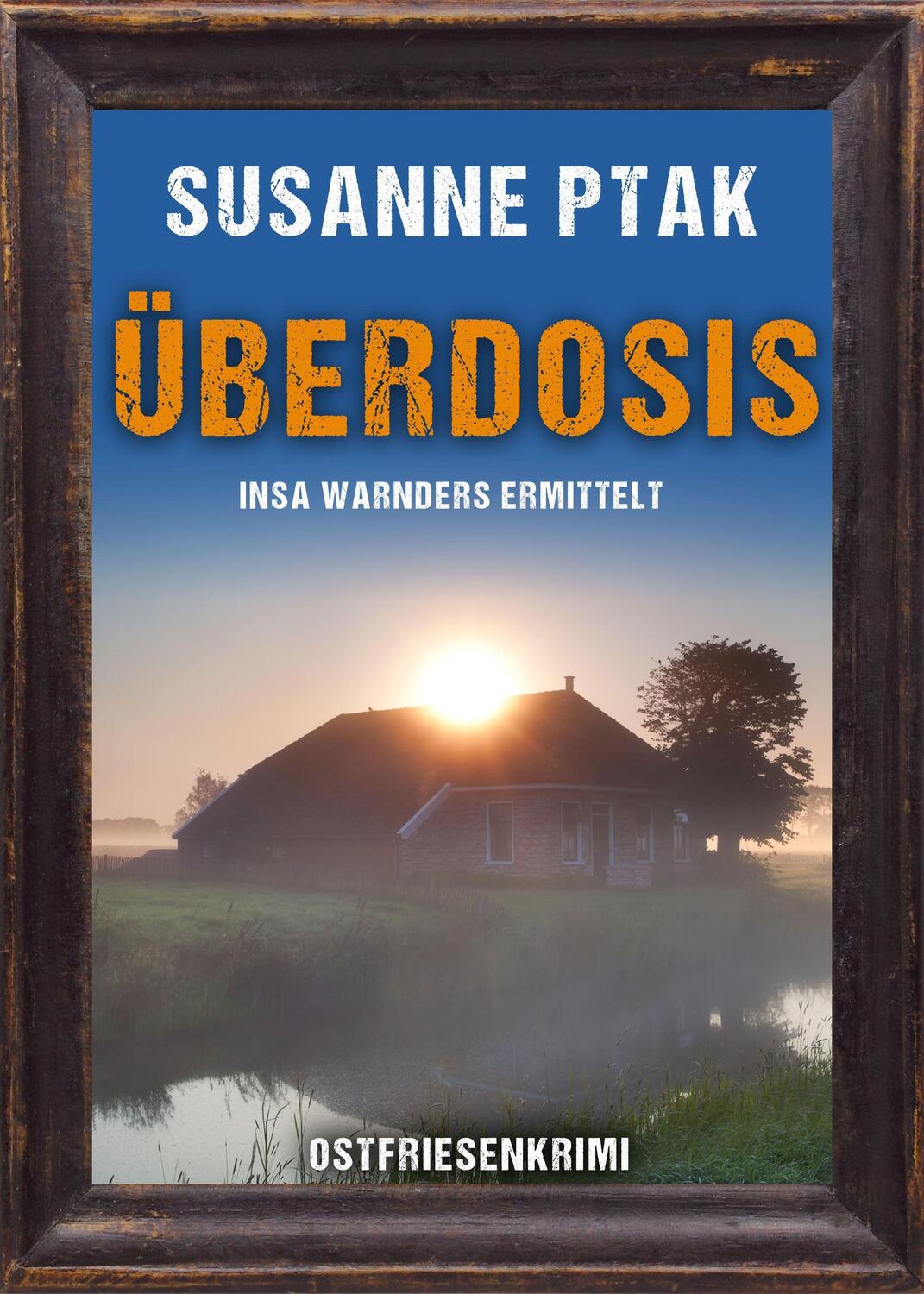 Cover: 9783965865587 | Überdosis. Ostfriesenkrimi | Susanne Ptak | Taschenbuch | Deutsch