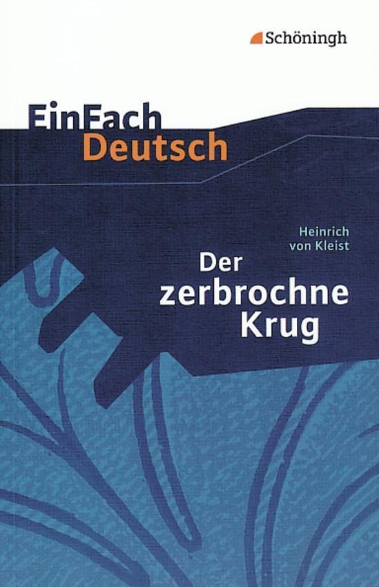 Cover: 9783140223607 | Der zerbrochene Krug: Ein Lustspiel. EinFach Deutsch Textausgaben