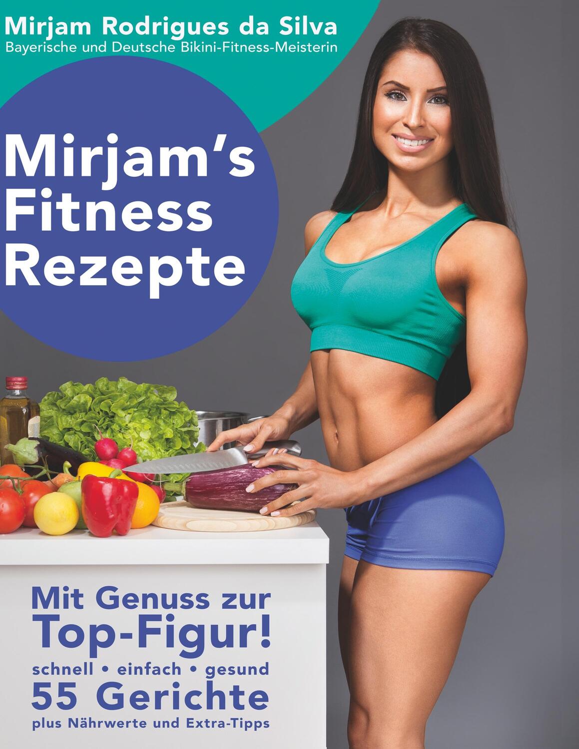 Cover: 9783732311439 | Mirjam's Fitness Rezepte | Mit Genuss zur Top-Figur! | Silva | Buch