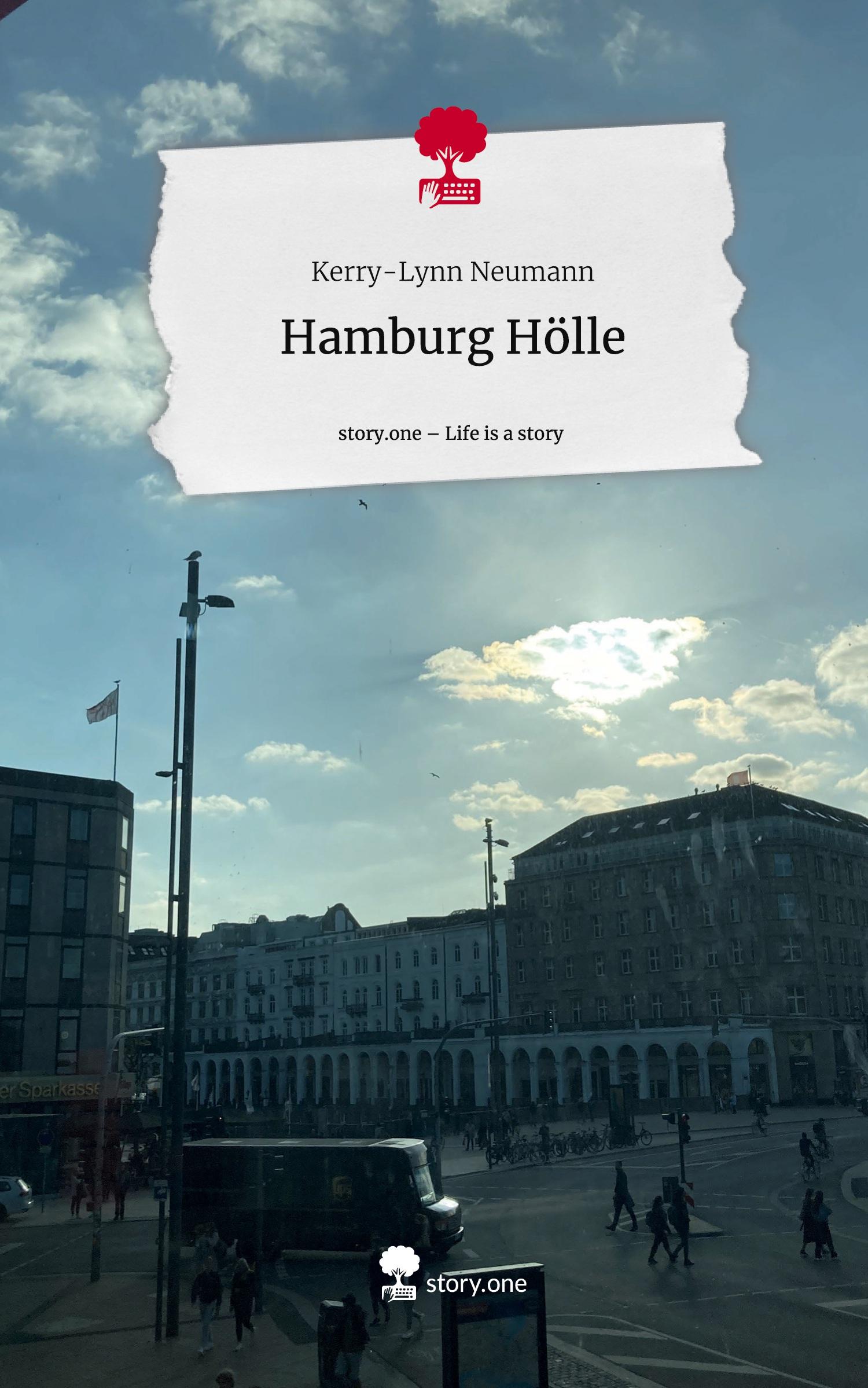 Cover: 9783711538505 | Hamburg Hölle. Life is a Story - story.one | Kerry-Lynn Neumann | Buch