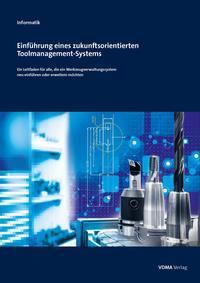 Cover: 9783816307013 | Einführung eines zukunftsorientierten Toolmanagement-Systems | VDMA