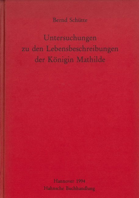 Cover: 9783447172509 | Untersuchungen zu den Lebensbeschreibungen der Königin Mathilde | Buch