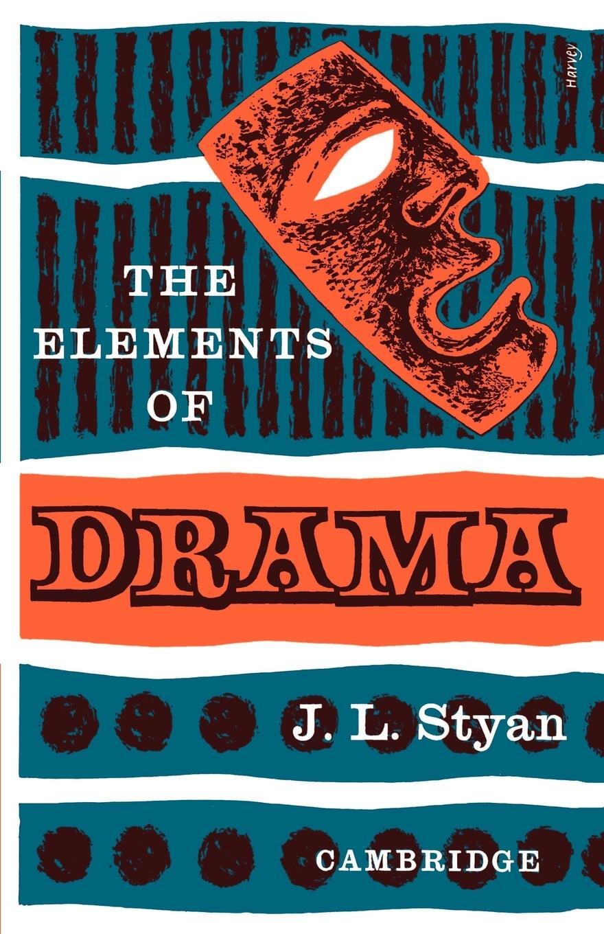 Cover: 9780521092012 | The Elements of Drama | J. L. Styan | Taschenbuch | Paperback