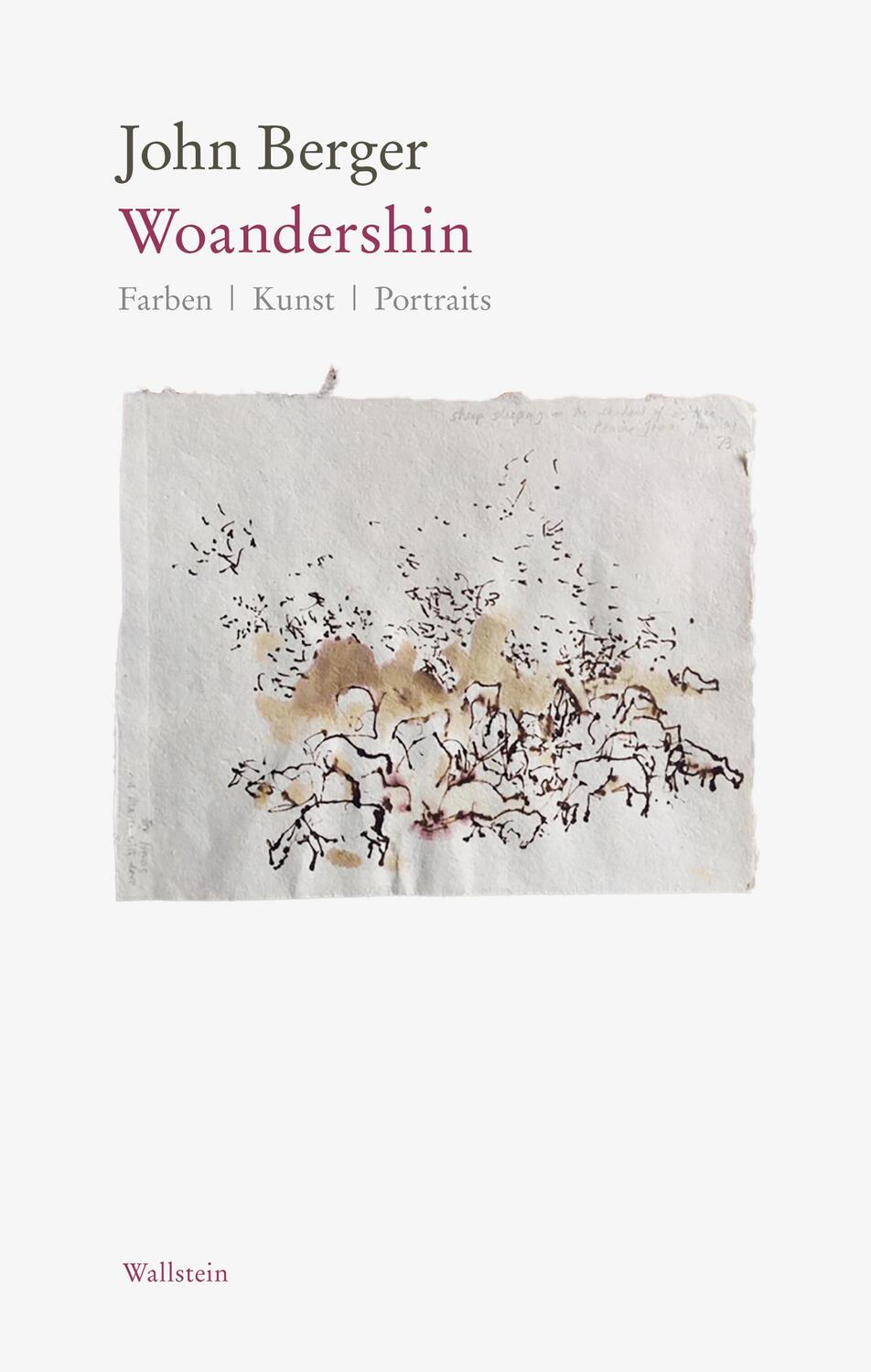 Cover: 9783835334373 | Woandershin | Farben - Kunst - Portraits | John Berger | Buch | 150 S.