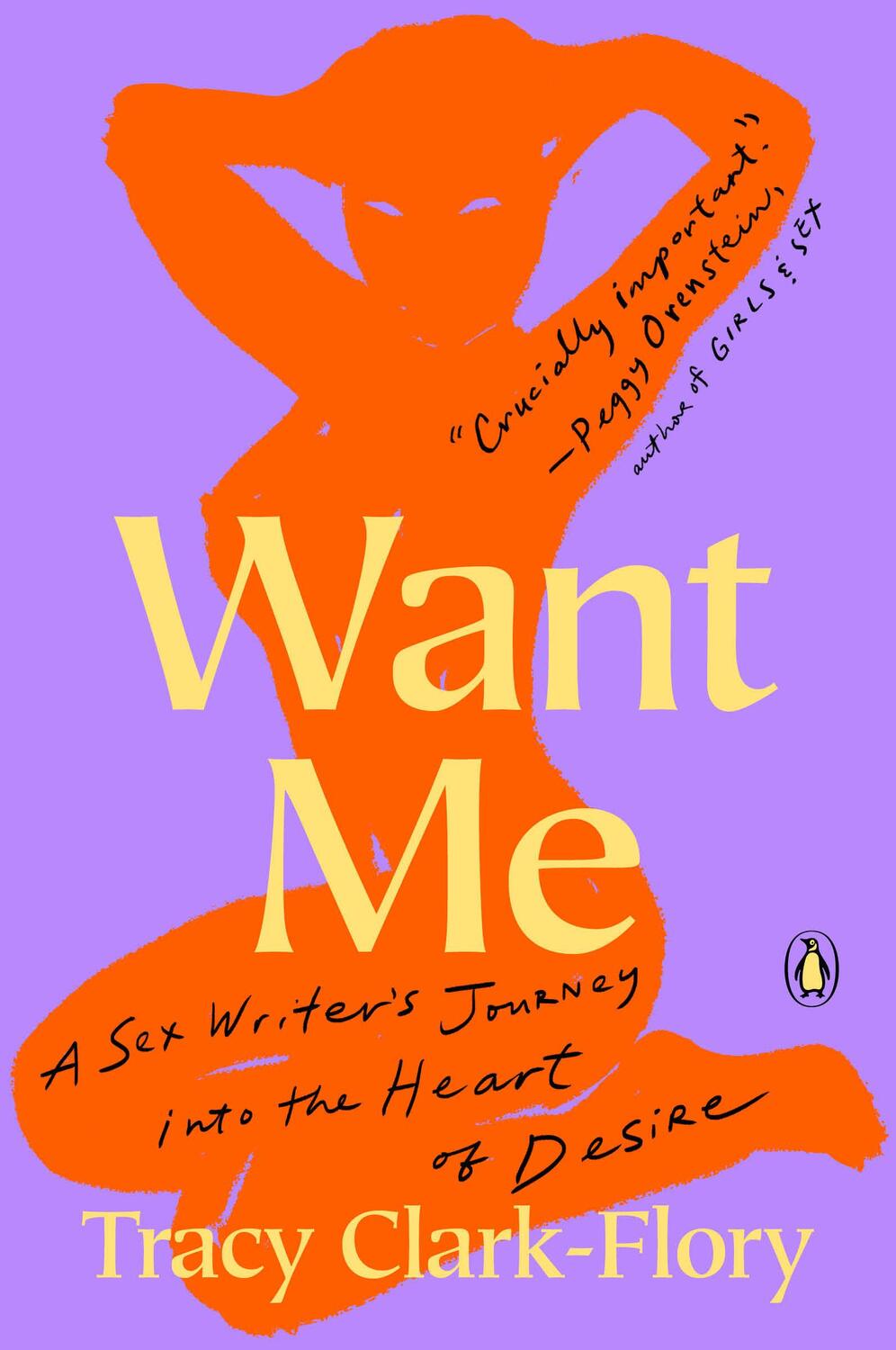 Cover: 9780143134619 | Want Me: A Sex Writer's Journey Into the Heart of Desire | Clark-Flory