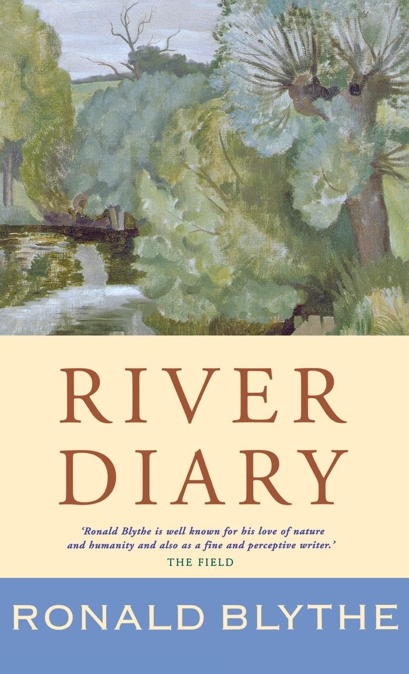 Cover: 9781853118623 | River Diary | Ronald Blythe | Buch | HC gerader Rücken kaschiert