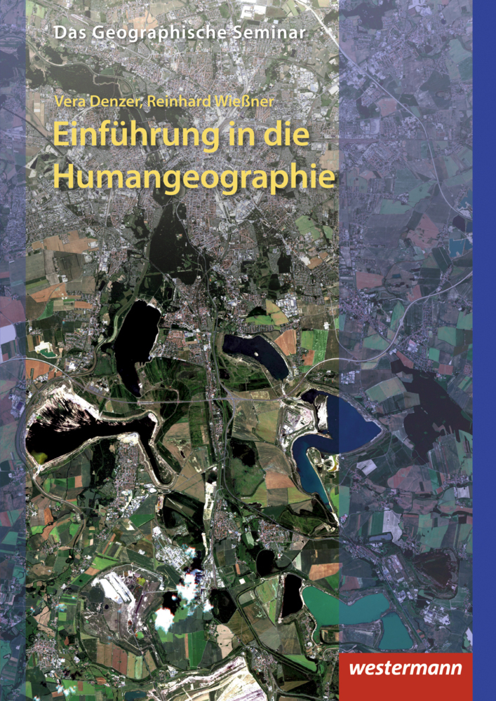 Cover: 9783141603637 | Einführung in die Humangeographie | Vera Denzer (u. a.) | Taschenbuch