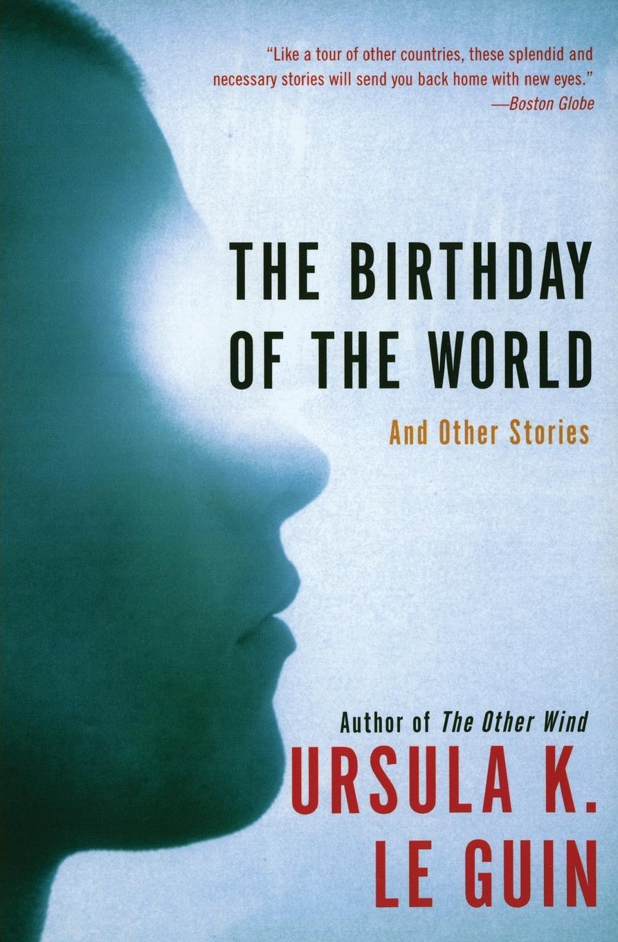 Cover: 9780060509064 | The Birthday of the World | And Other Stories | Ursula K Le Guin