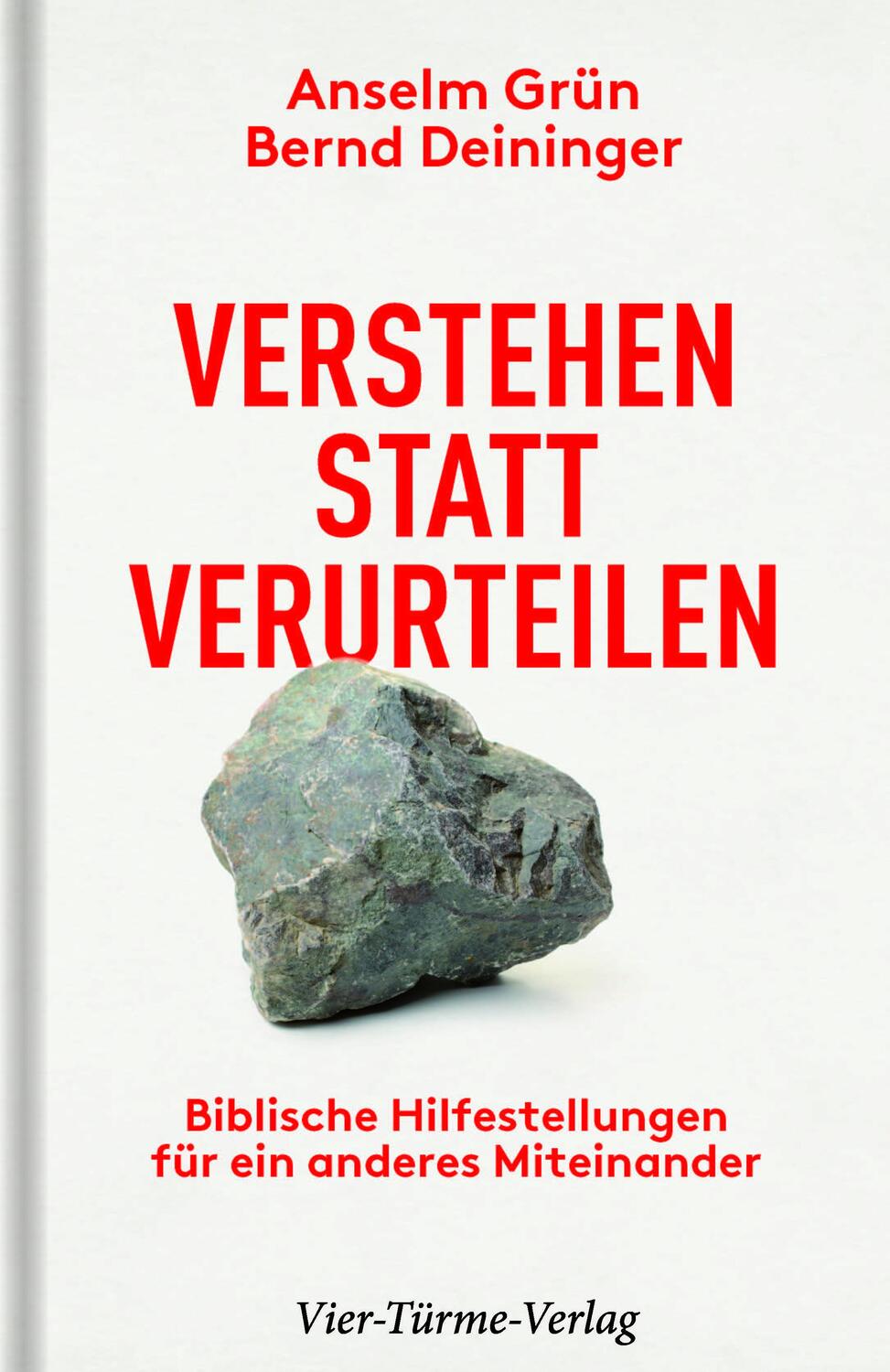 Cover: 9783736503519 | Verstehen statt verurteilen | Anselm Grün (u. a.) | Buch | Deutsch