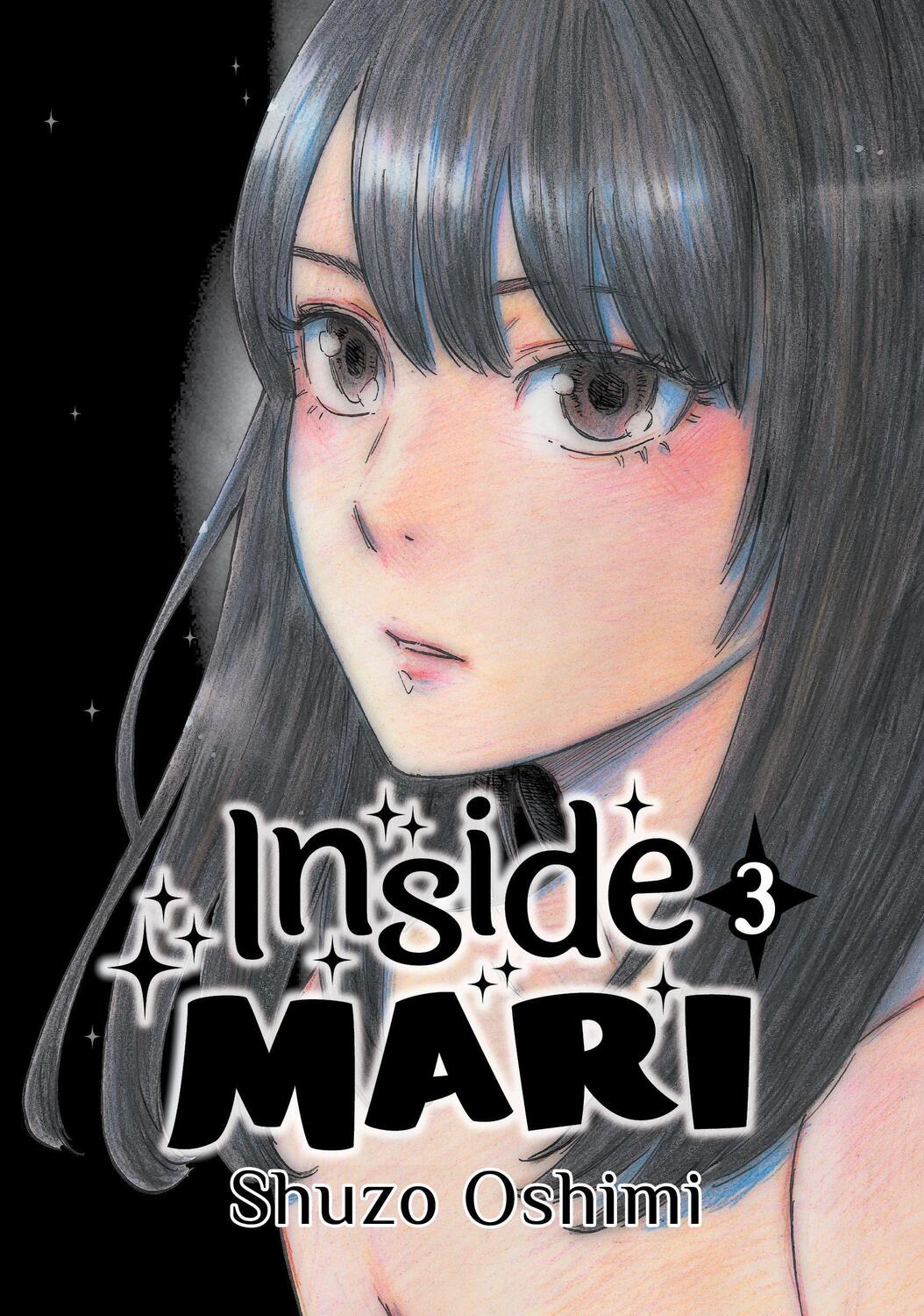 Cover: 9781634429047 | Inside Mari, Volume 3 | Shuzo Oshimi | Taschenbuch | Inside Mari