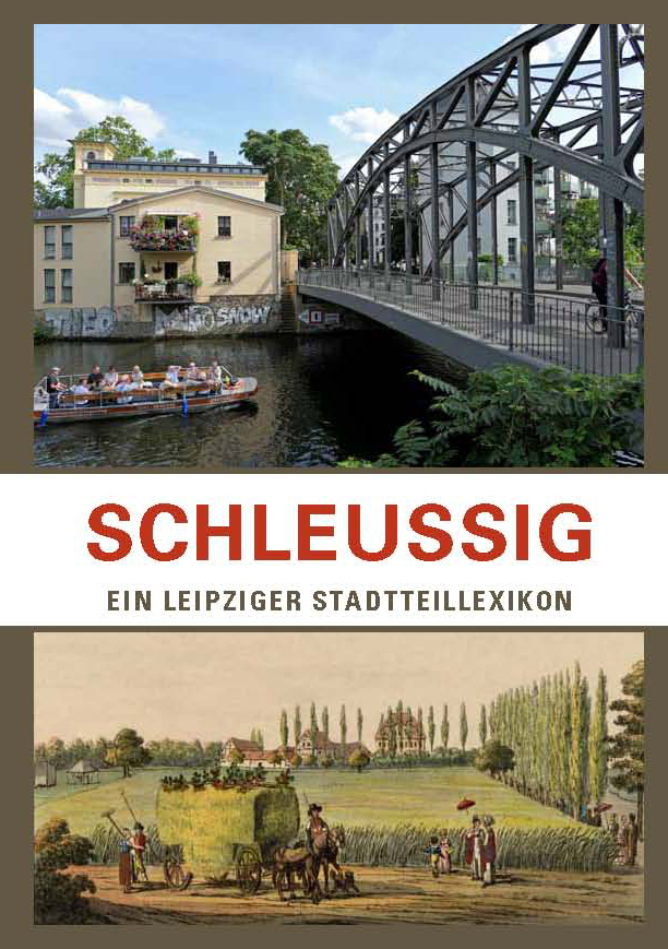 Cover: 9783945027394 | Schleussig | Ein Leipziger Stadtteillexikon | Peter Helbig (u. a.)