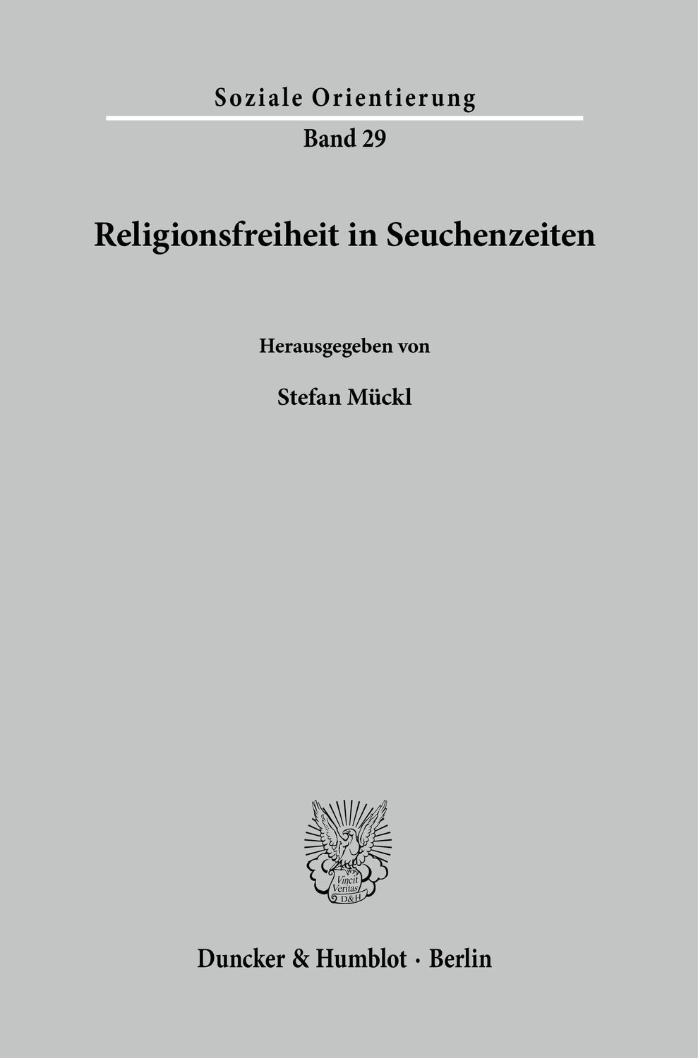 Cover: 9783428183982 | Religionsfreiheit in Seuchenzeiten. | Stefan Mückl | Taschenbuch