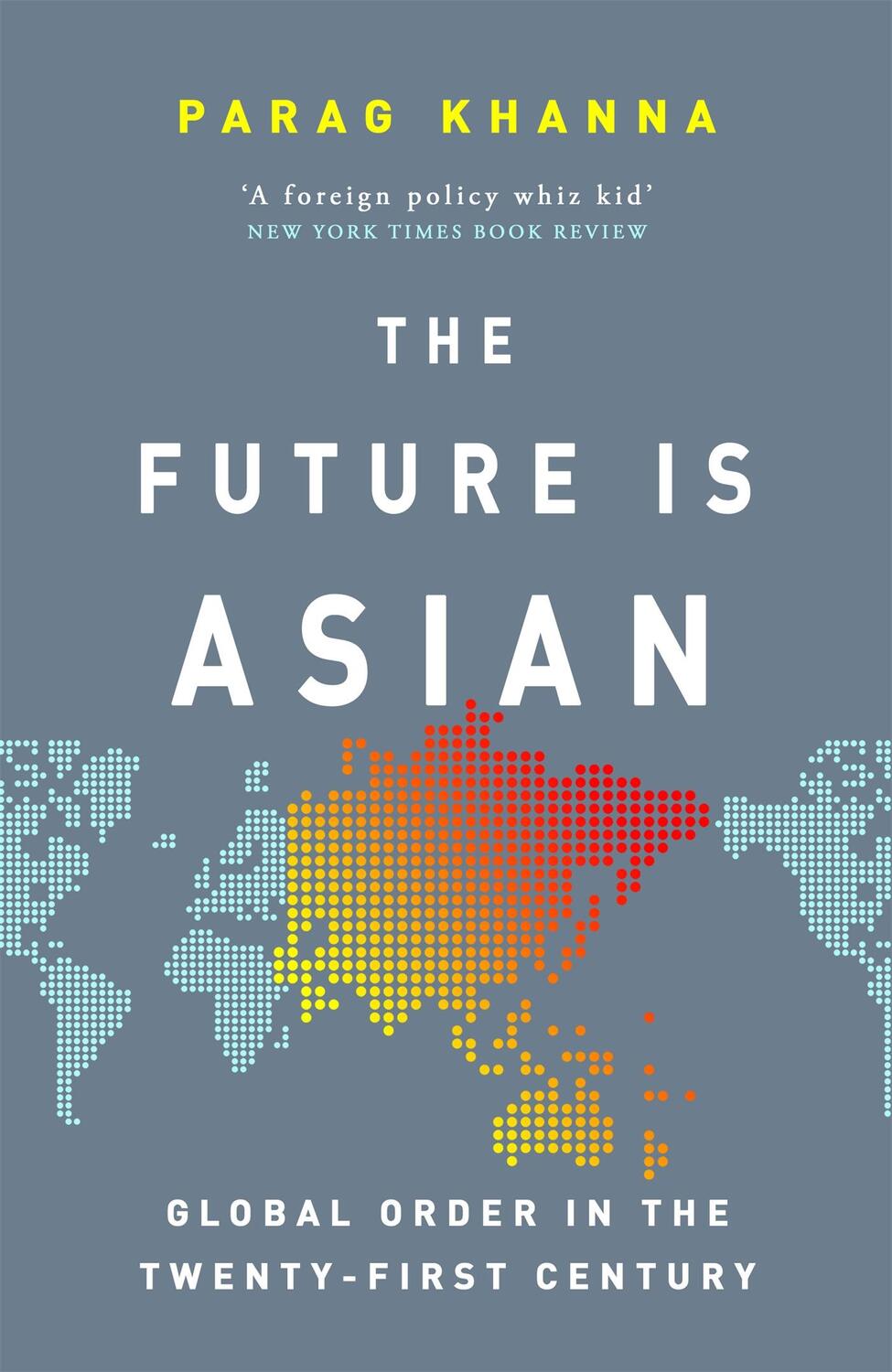 Cover: 9781474610681 | The Future Is Asian | Global Order in the Twenty-First Century | Buch