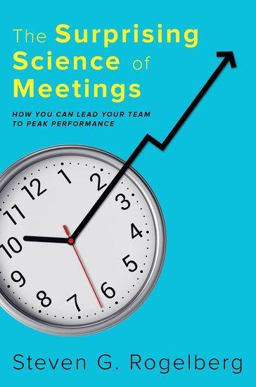 Cover: 9780190689216 | The Surprising Science of Meetings | Steven G. Rogelberg | Buch | 2019