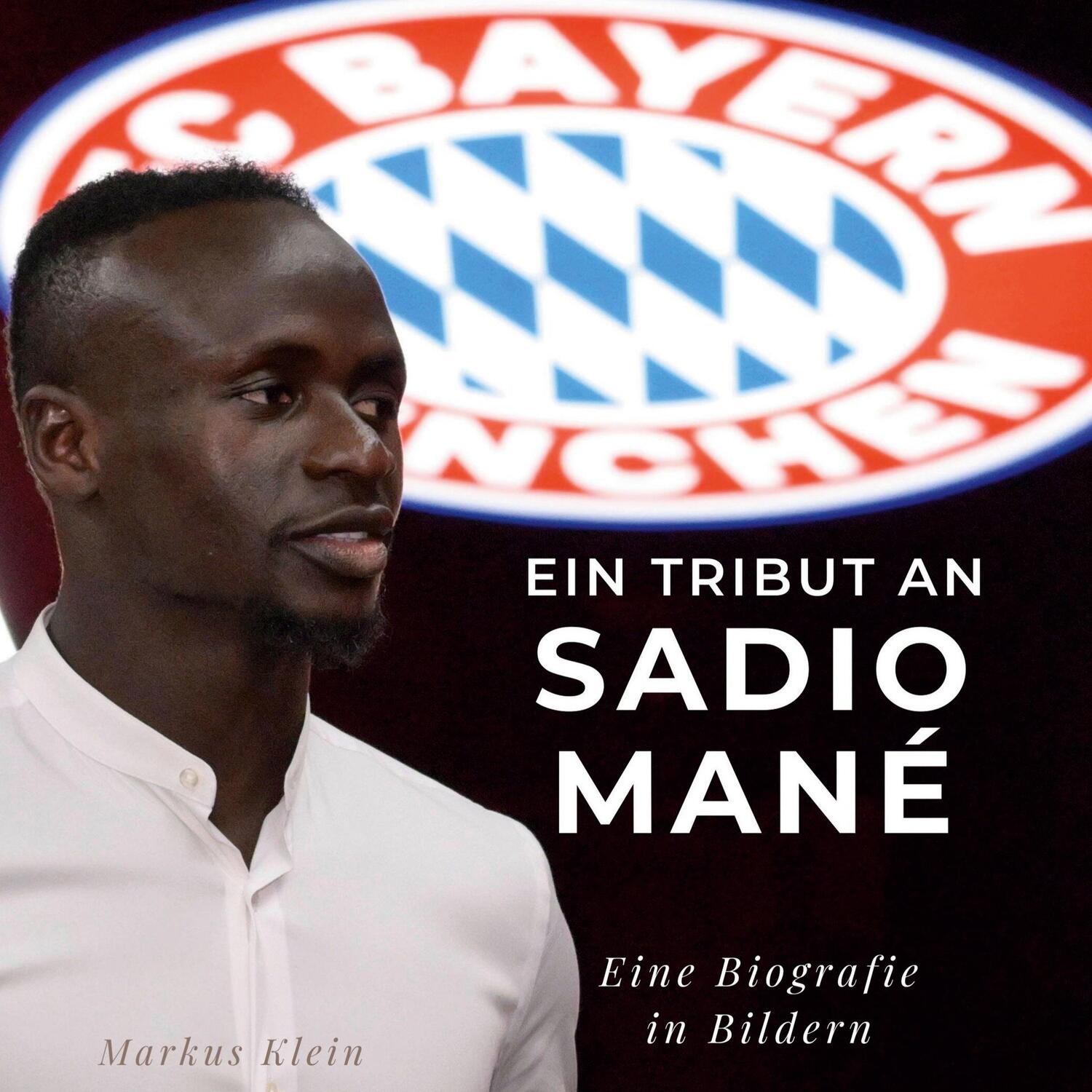 Cover: 9783750532069 | Ein Tribut an Sadio Mané | Ein Tribut an Sadio Mané | Markus Klein