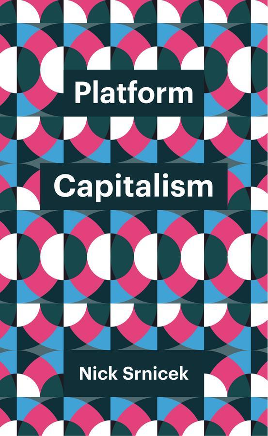 Cover: 9781509504879 | Platform Capitalism | Nick Srnicek | Taschenbuch | 175 S. | Englisch