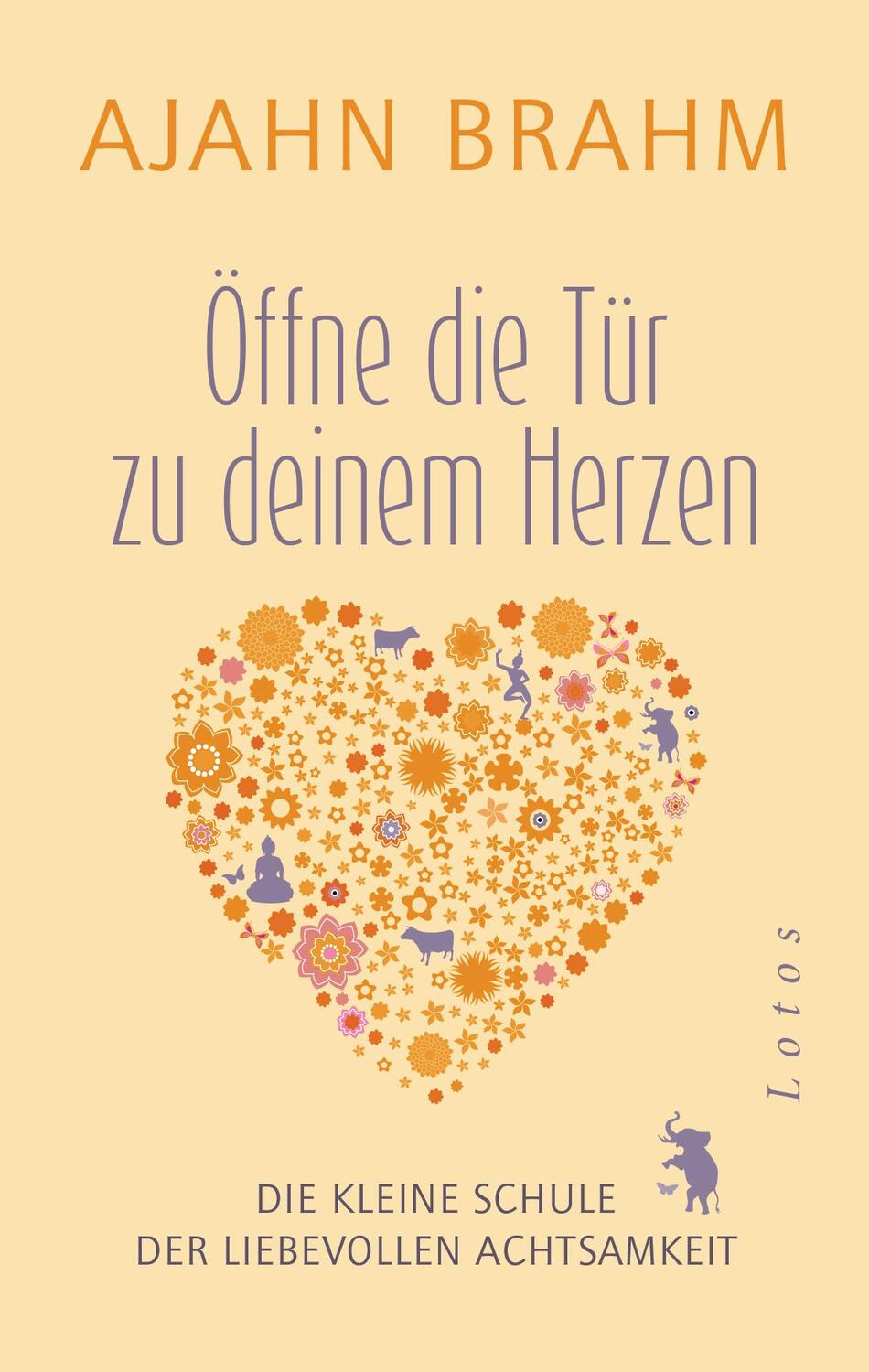 Cover: 9783778782682 | Öffne die Tür zu deinem Herzen | Ajahn Brahm | Buch | Deutsch | 2016