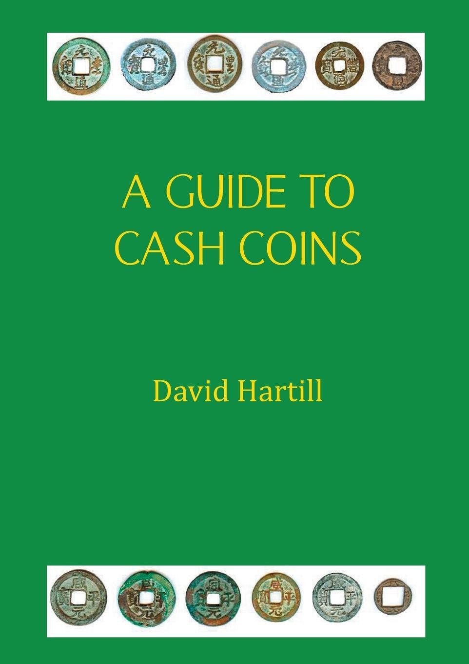 Cover: 9781787192997 | A Guide to Cash Coins | David Hartill | Taschenbuch | Paperback | 2017