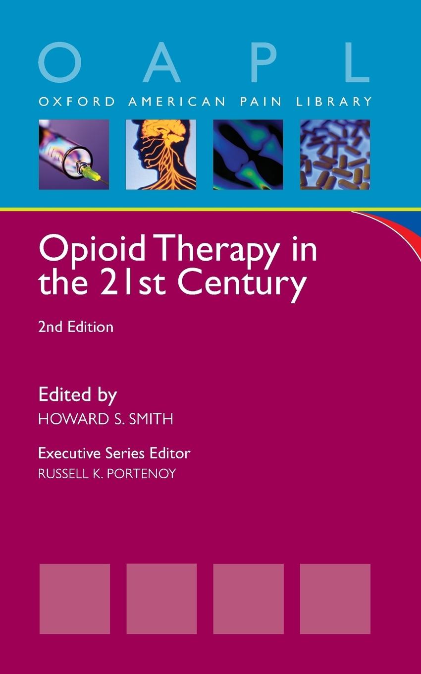 Cover: 9780199844975 | Opioid Therapy in the 21st Century | Howard S. Smith | Taschenbuch