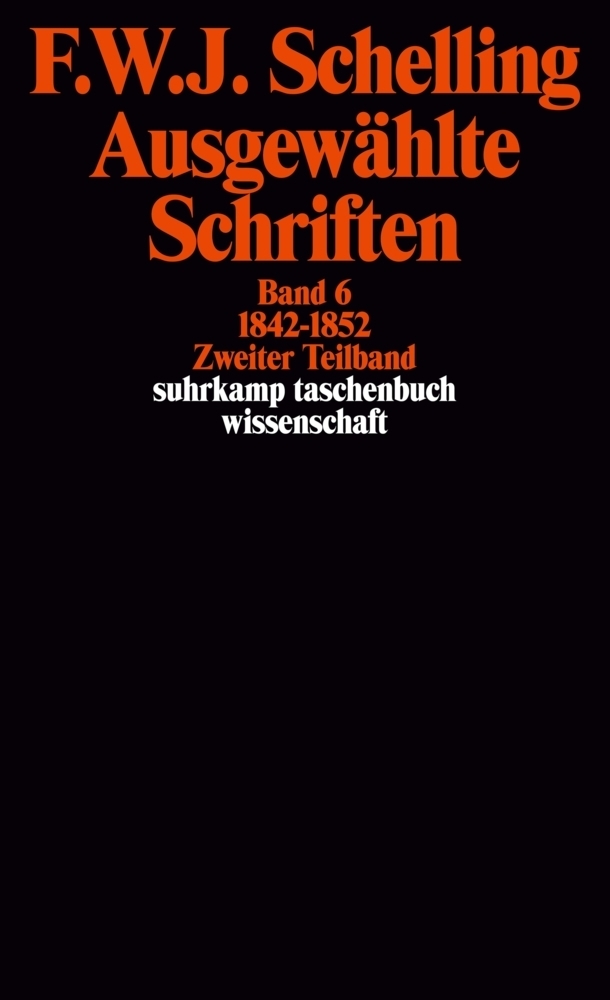 Cover: 9783518281260 | Ausgewählte Schriften in 6 Bänden. Bd.6/2 | Schelling | Taschenbuch