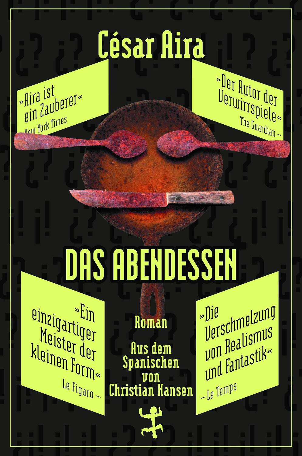 Cover: 9783751800655 | Das Abendessen | César Aira | Buch | Bibliothek César Aira | Deutsch