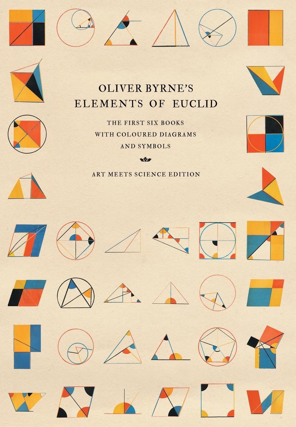 Cover: 9781528770439 | Oliver Byrne's Elements of Euclid | Art Meets Science | Buch | 2022